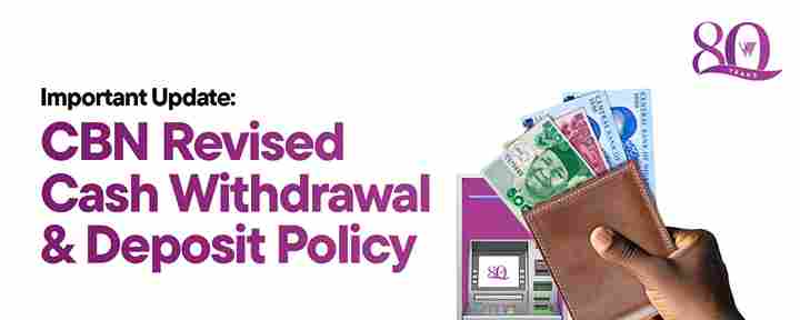 CBN Revised Cash Withdrawal and Deposit Policy Update