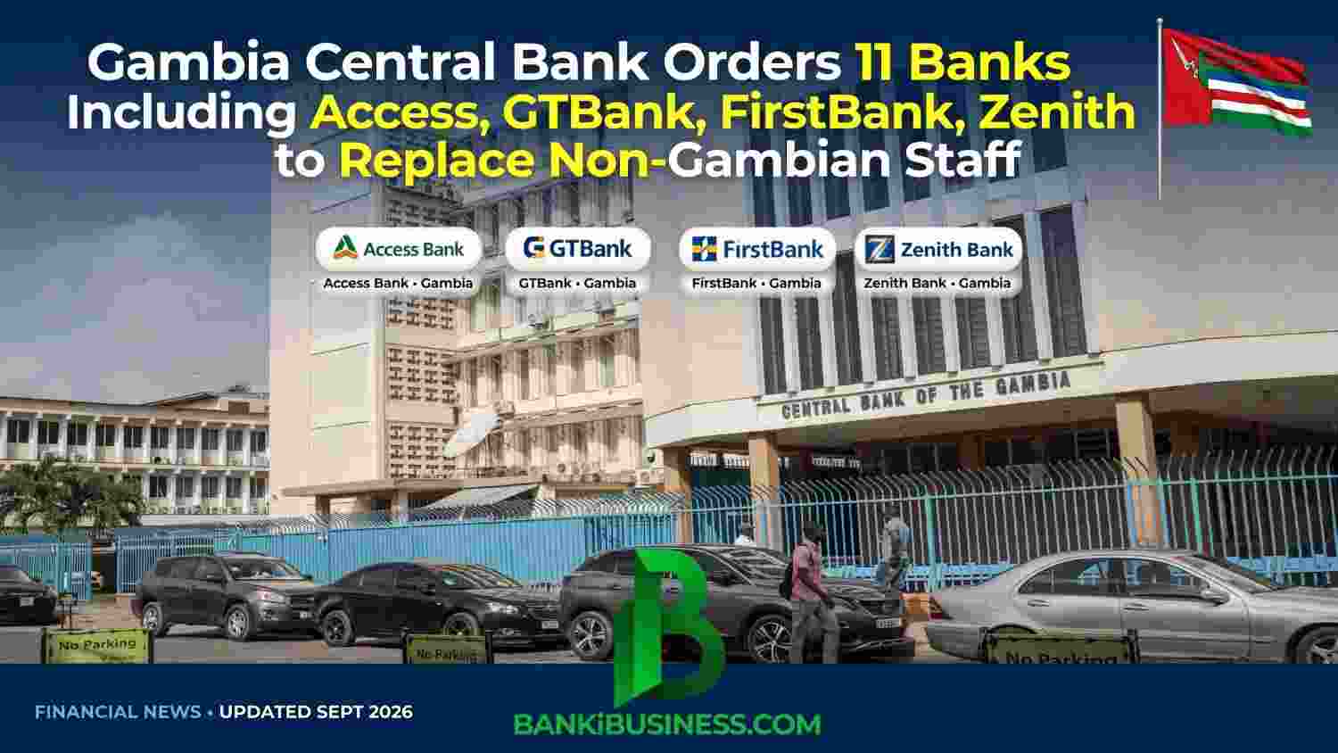 Gambia Central Bank Orders 11 Banks Including Access, GTBank, FirstBank, Zenith to Replace Non-Gambian Staff