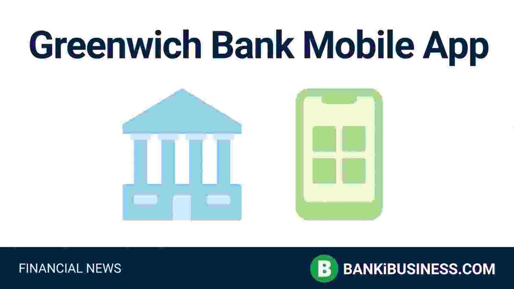 Greenwich Bank Mobile App