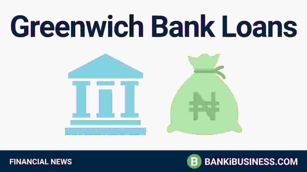 Greenwich Bank Loans and Financing