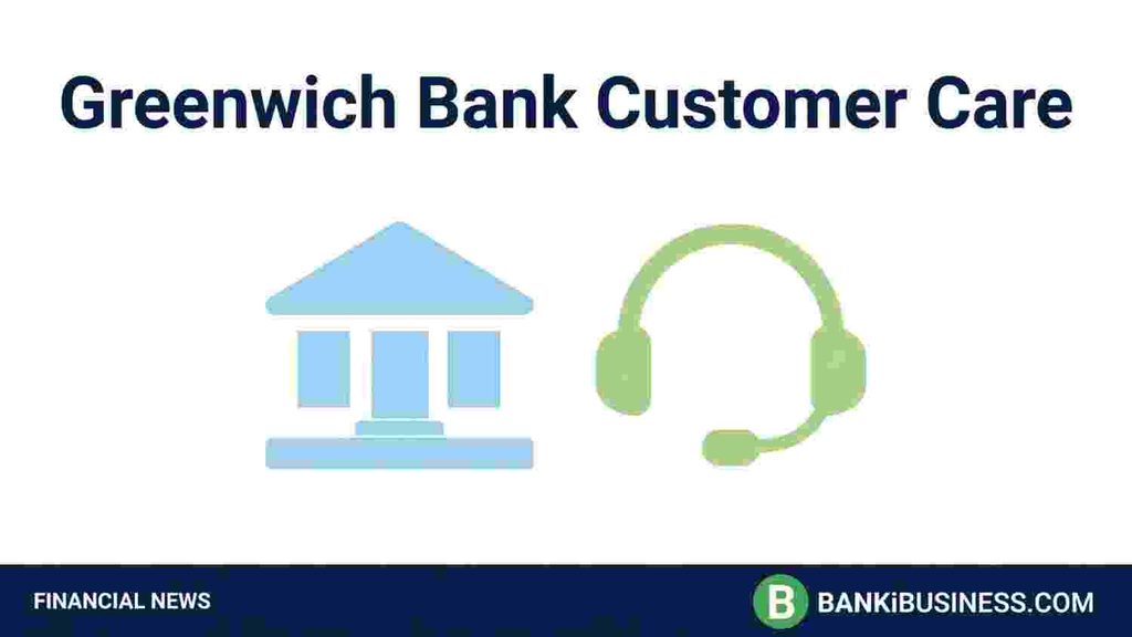 Greenwich Bank Customer Care